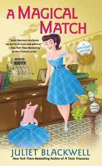 Cover image for A Magical Match: A Witchcraft Mystery