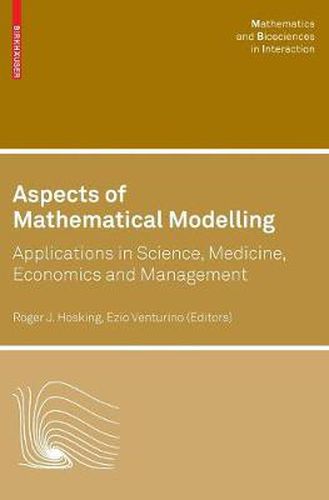 Cover image for Aspects of Mathematical Modelling: Applications in Science, Medicine, Economics and Management