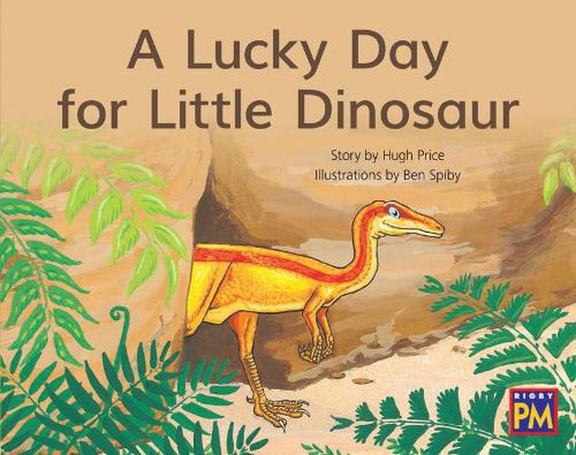 Cover image for A Lucky Day for Little Dinosaur: Leveled Reader Yellow Fiction Level 8 Grade 1