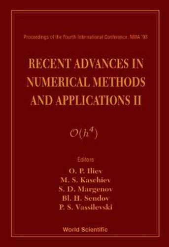 Cover image for Recent Advances In Numerical Methods And Applications Ii - Proceedings Of The Fourth International Conference