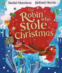 Cover image for The Robin Who Stole Christmas