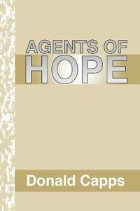 Cover image for Agents of Hope: A Pastoral Psychology