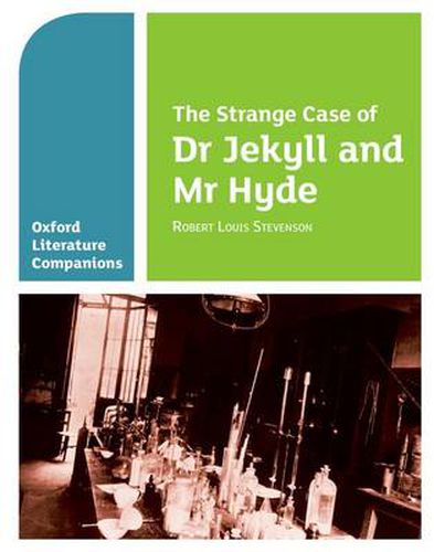 Cover image for Oxford Literature Companions: The Strange Case of Dr Jekyll and Mr Hyde