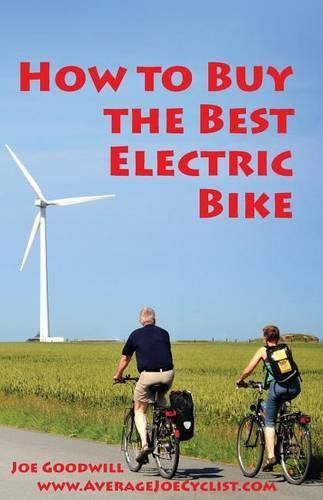 Cover image for How to Buy the Best Electric Bike - Black and White version: An Average Joe Cyclist Guide