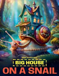 Cover image for Big House on a Snail