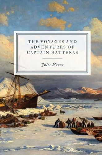 Cover image for The Voyages and Adventures of Captain Hatteras