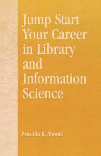 Cover image for Jump Start Your Career in Library and Information Science