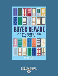 Cover image for Buyer Beware: A New Zealand Home Buyer's Guide