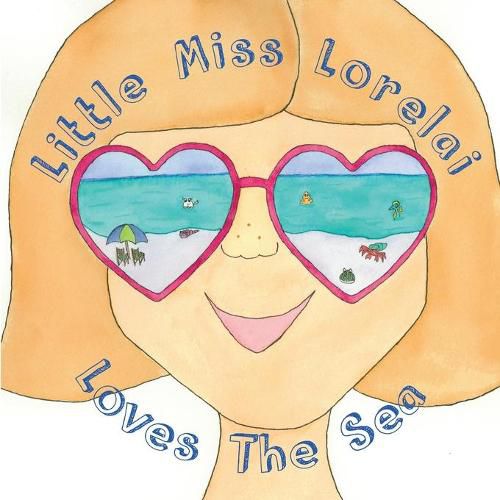 Cover image for Little Miss Lorelai Loves The Sea