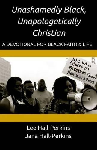 Cover image for Unashamedly Black, Unapologetically Christian: A Devotional for Black Faith and Life