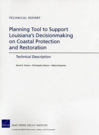 Cover image for Planning Tool to Support Louisiana's Decisionmaking on Coastal Protection and Restoration: Technical Description