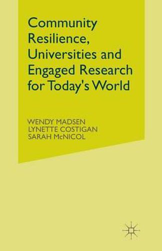 Cover image for Community Resilience, Universities and Engaged Research for Today's World