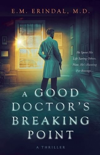 Cover image for A Good Doctor's Breaking Point