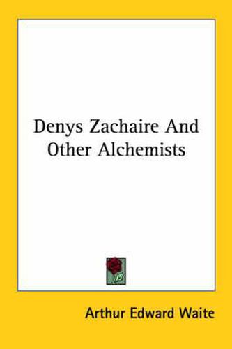 Cover image for Denys Zachaire and Other Alchemists