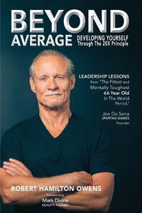 Cover image for Beyond Average: Developing Yourself Through The 20X Principle