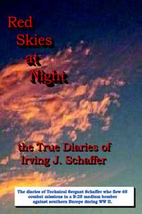 Cover image for Red Skies At Night, The True Diaries of Irving J. Schaffer