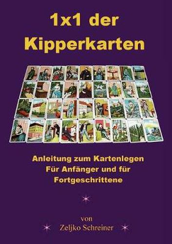 Cover image for 1x1 der Kipperkarten: Anleitung zum Kartenlegen - Fur Anfanger und fur Fortgeschrittene