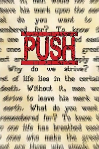 Cover image for Push: (The Underlying Reason You Have No Shot At Being Ordinary)