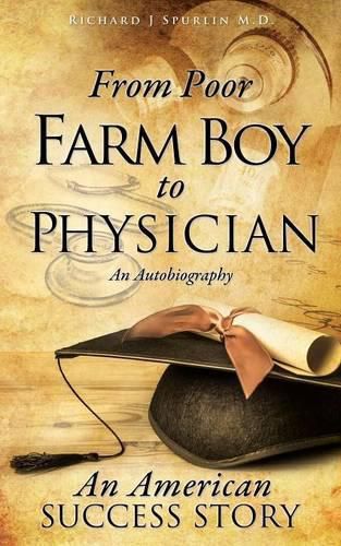 Cover image for From Poor Farm Boy to Physician