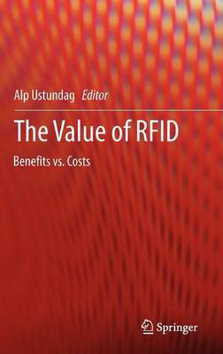 Cover image for The Value of RFID: Benefits vs. Costs