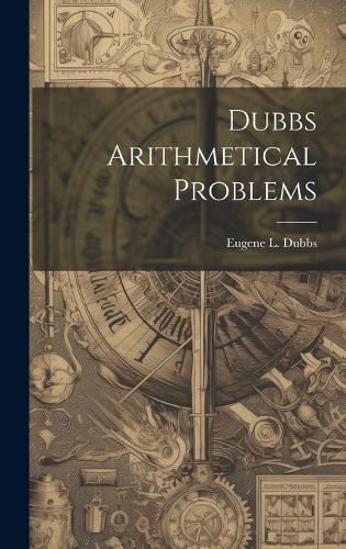 Cover image for Dubbs Arithmetical Problems