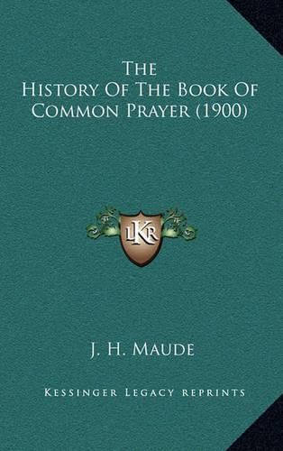 Cover image for The History of the Book of Common Prayer (1900)