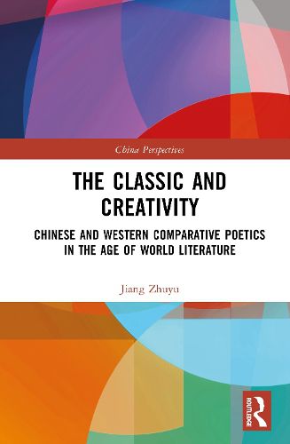Cover image for The Classic and Creativity