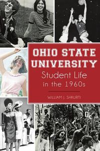 Cover image for Ohio State University Student Life in the 1960s