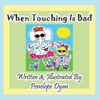 Cover image for When Touching Is Bad