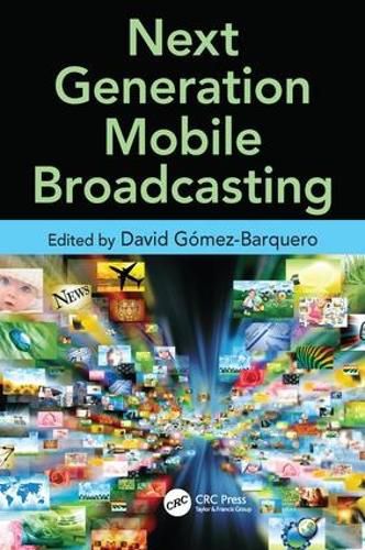 Cover image for Next Generation Mobile Broadcasting