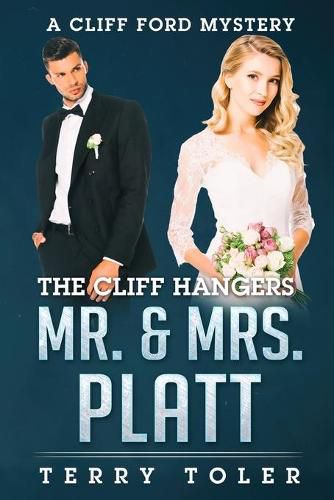Cover image for The Cliff Hangers Mr. & Mrs. Platt: A Cliff Ford Mystery