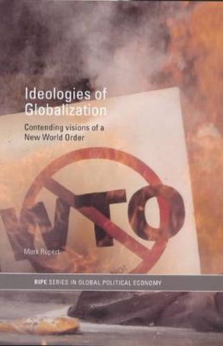 Cover image for Ideologies of Globalization: Contending Visions of a New World Order