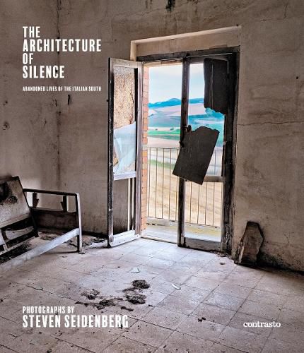 The Architecture of Silence: The Abandoned Life of the Italian South