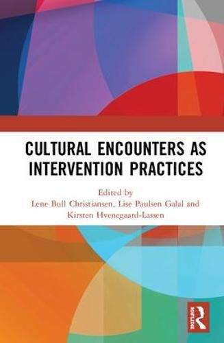 Cover image for Cultural Encounters as Intervention Practices