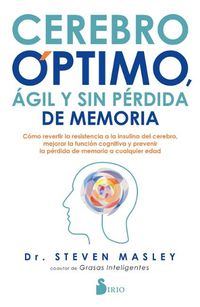 Cover image for Cerebro Optimo, Agil Y Sin Perdida de Memoria