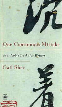 Cover image for One Continuous Mistake: Four Noble Truths for Writers
