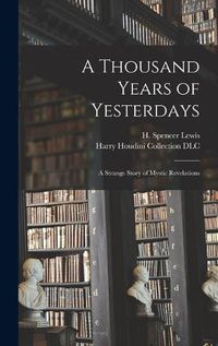 Cover image for A Thousand Years of Yesterdays