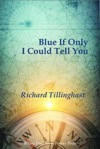 Cover image for Blue If Only I Could Tell You