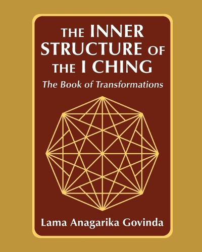 Cover image for The inner structure of the I ching, the Book of transformations