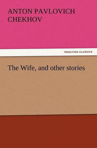 Cover image for The Wife, and Other Stories