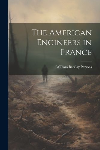 The American Engineers in France