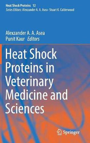 Cover image for Heat Shock Proteins in Veterinary Medicine and Sciences: Published under the Sponsorship of the Association for Institutional Research (AIR) and the Association for the Study of Higher Education (ASHE)