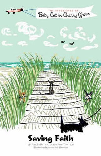 Cover image for Saving Faith: The Adventures of Baby Cat in Cherry Grove