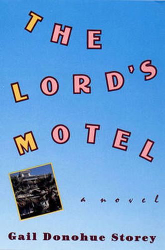 Cover image for The Lord's Motel: A Novel