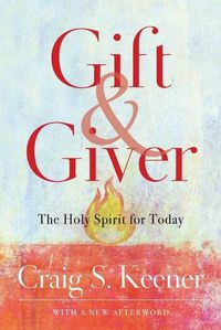 Cover image for Gift and Giver - The Holy Spirit for Today