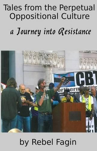 Cover image for Tales from the Perpetual Oppositional Culture: a Journey into Resistance