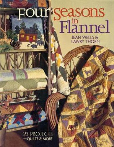 Cover image for Four Seasons in Flannel: 23 Projects - Quilts and More