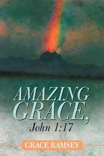 Cover image for Amazing Grace, John 1: 17