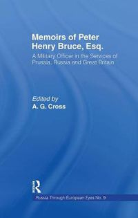 Cover image for Memoirs of Peter Henry Bruce, Esq.: A Military Officer in the Services of Prussia, Russia, & Great Britain