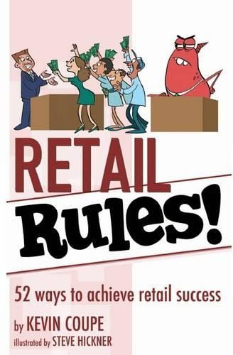 Cover image for Retail Rules!: 52 ways to achieve retail success